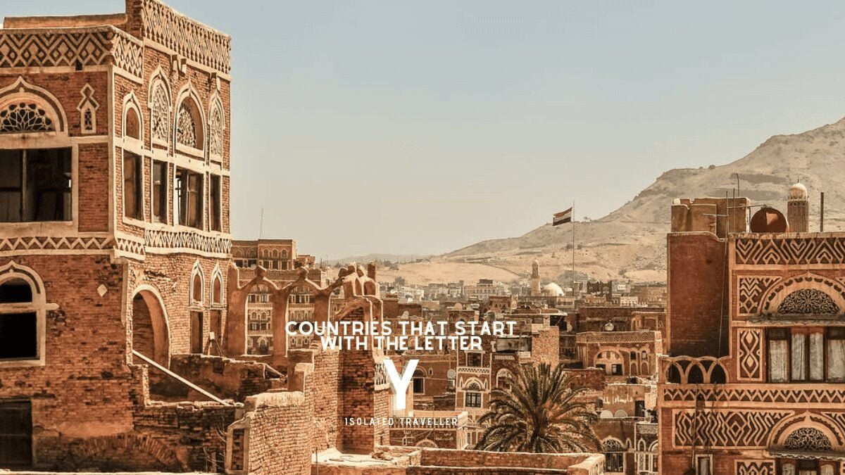 Countries That Start With The Letter Y | Isolated Traveller