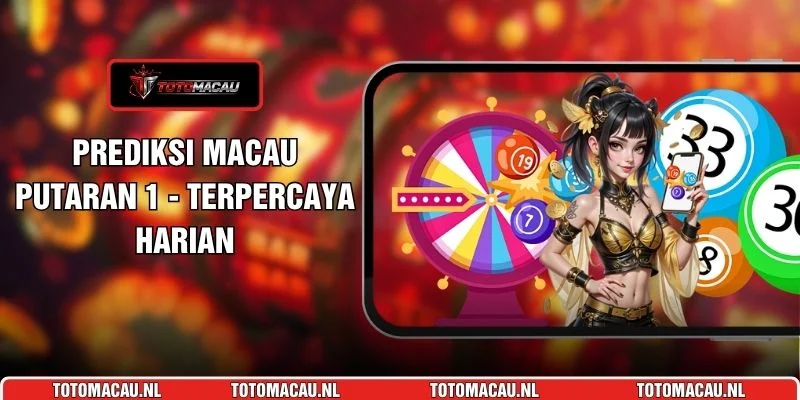Prediksi Macau Putaran 1